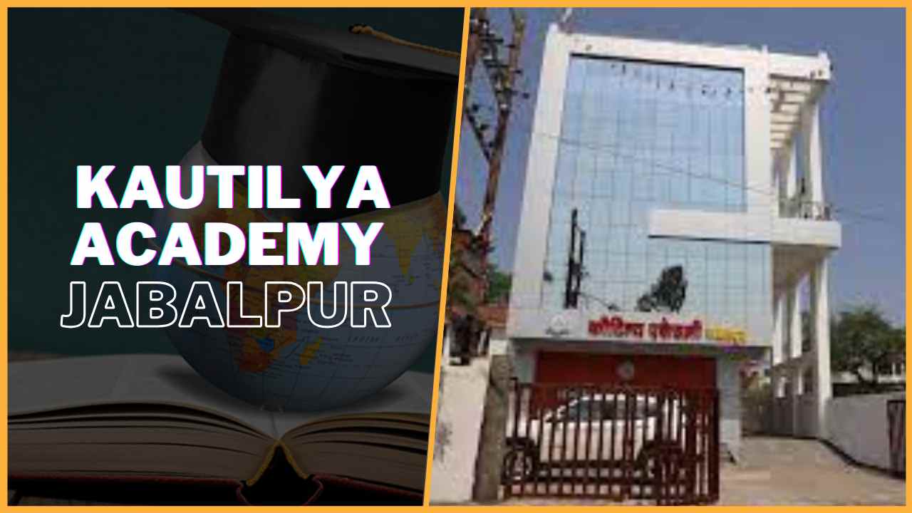 Kautilya IAS Academy Jabalpur
